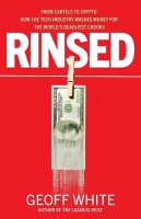 Rinsed: From Cartels to Crypto book cover