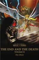 Siege of Terra: The End and the Death: Volume II book cover
